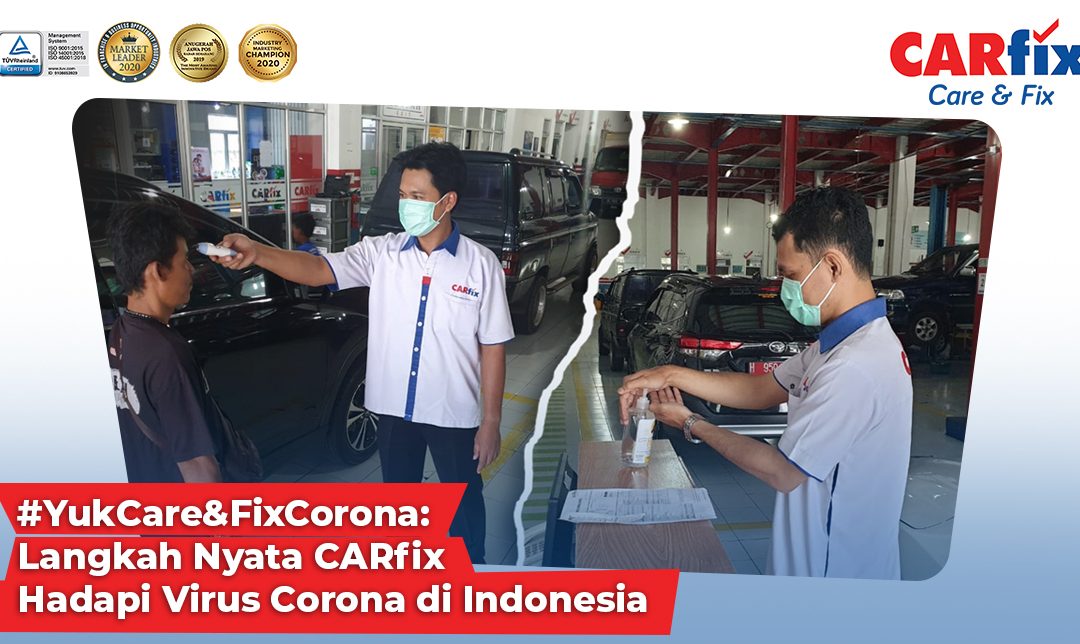 #YukCare&FixCorona: Langkah Nyata CARfix Hadapi Virus Corona di Indonesia